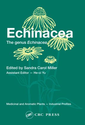 Echinacea: The genus Echinacea(Medicinal and Aromatic Plants - Industrial Profiles)