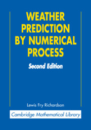 Weather Prediction by Numerical Process: (Cambridge Mathematical Library)