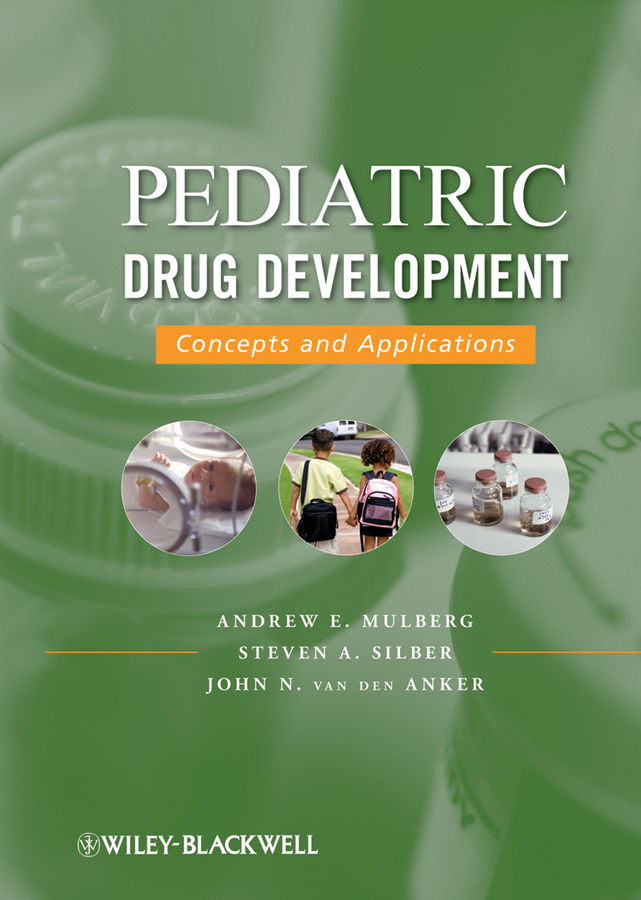 Pediatric Drug Development: v. 1 Concepts and Applications