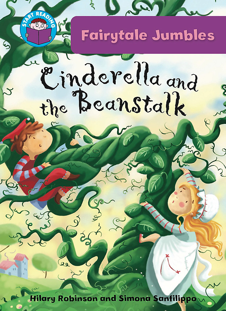 Start Reading: Fairytale Jumbles: Cinderella and the Beanstalk: (Start Reading: Fairytale)