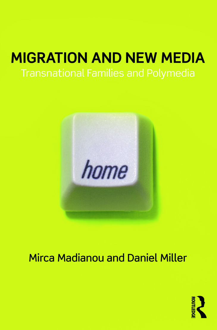 Migration and New Media: Transnational Families and Polymedia