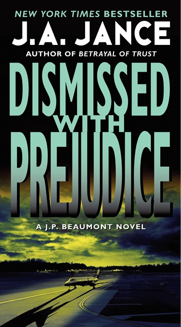 Dismissed with Prejudice: A J.P. Beaumont Novel(7 J. P. Beaumont Novel)