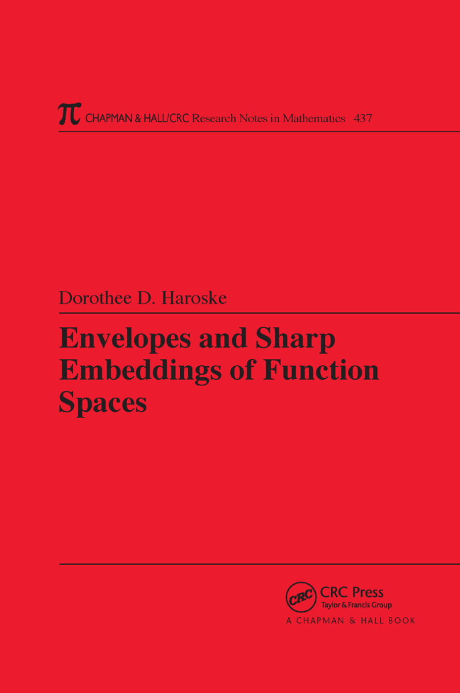Envelopes and Sharp Embeddings of Function Spaces: (Chapman & Hall/CRC Research Notes in Mathematics Series)