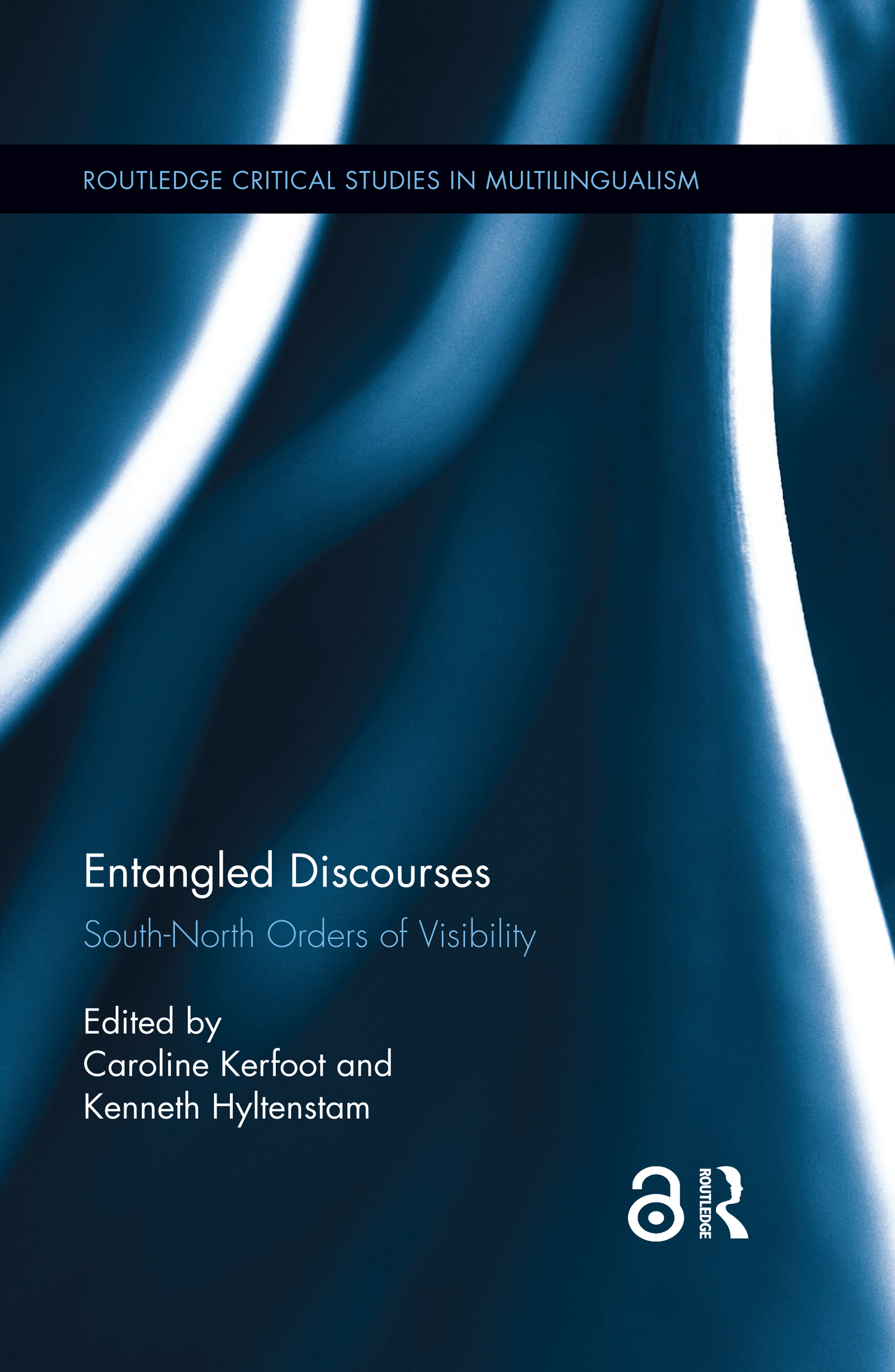 Entangled Discourses: South-North Orders of Visibility(Routledge Critical Studies in Multilingualism)