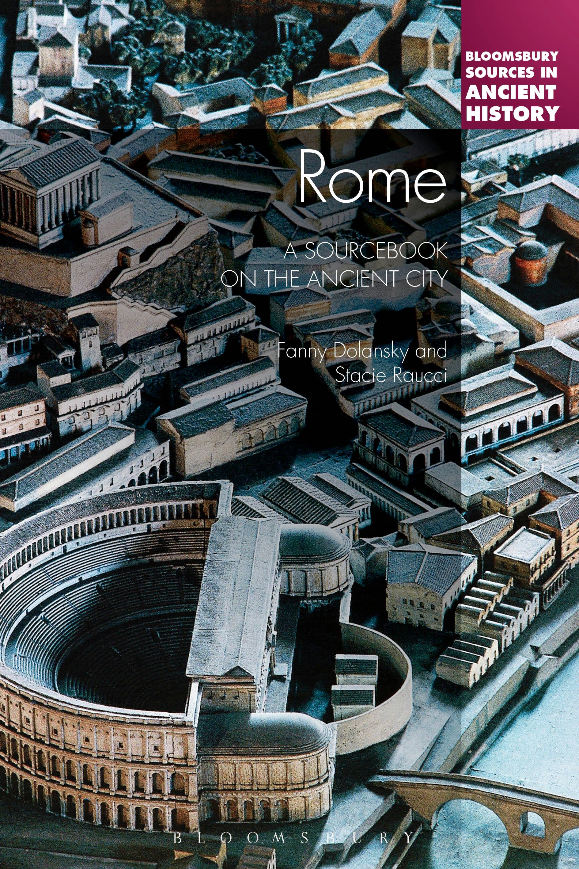 Rome: A Sourcebook on the Ancient City: (Bloomsbury Sources in Ancient History)