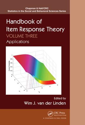 Handbook of Item Response Theory: Volume 3: Applications(Chapman & Hall/CRC Statistics in the Social and Behavioral Sciences)
