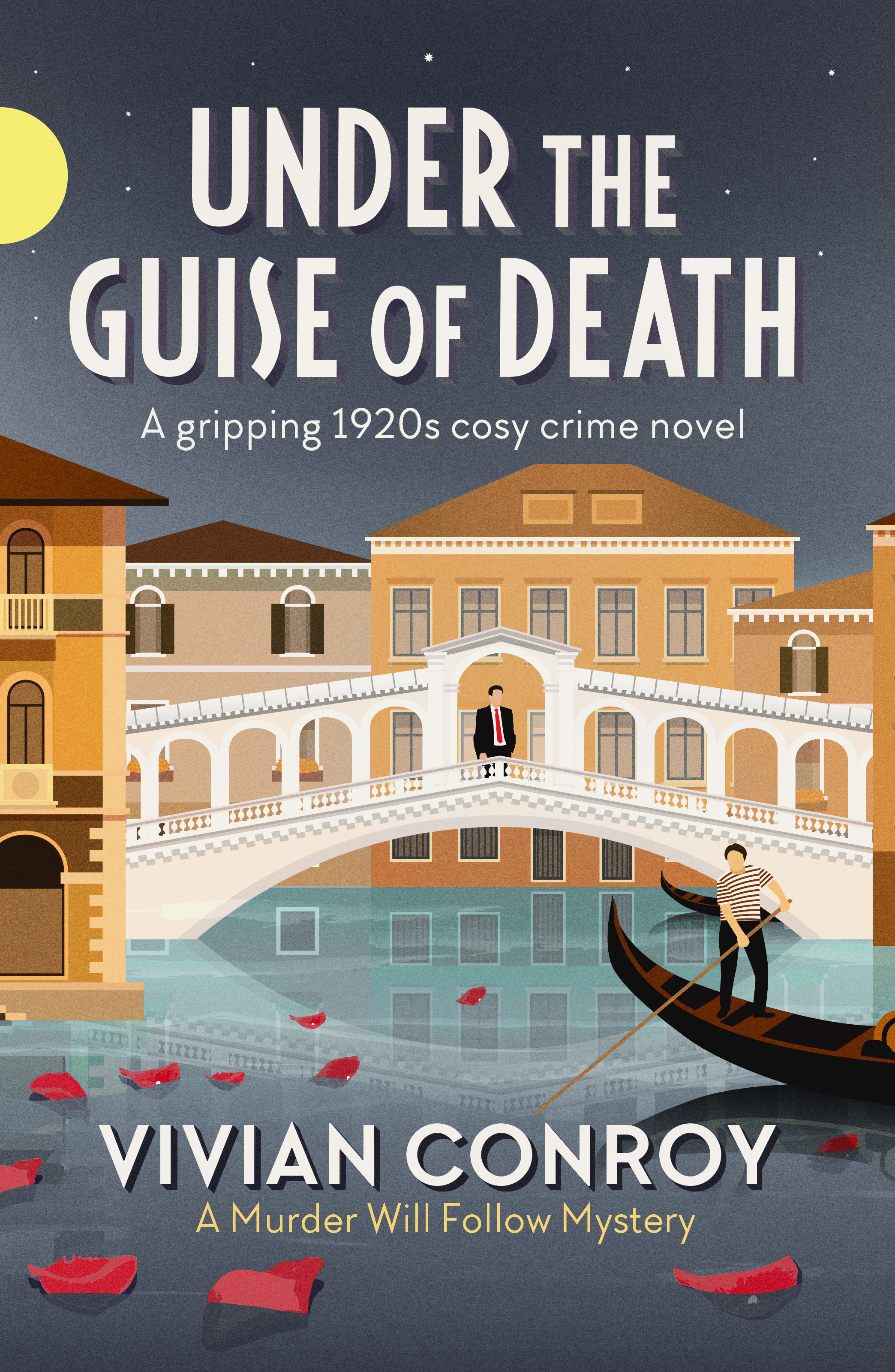 Under the Guise of Death: A gripping 1920s cosy crime novel(3 Murder Will Follow)