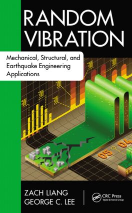 Random Vibration: Mechanical, Structural, and Earthquake Engineering Applications(Advances in Earthquake Engineering)