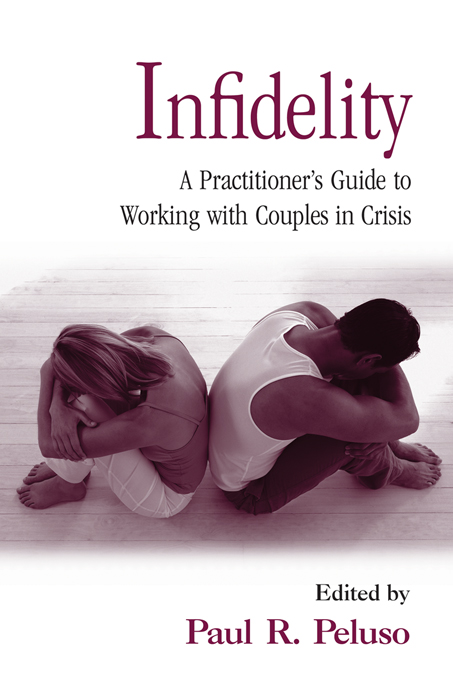 Infidelity: A Practitioner’s Guide to Working with Couples in Crisis(Family Systems Counseling: Innovations Then and Now)