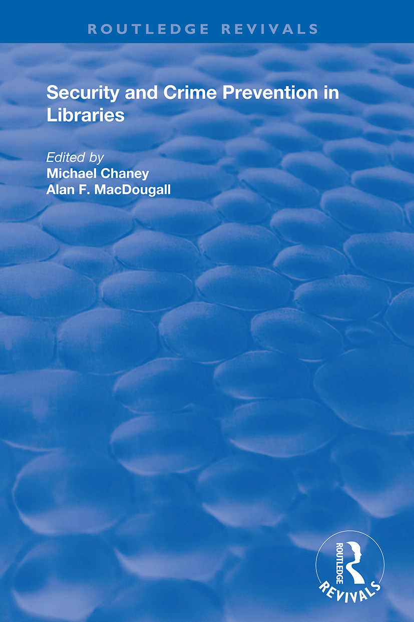 Security and Crime Prevention in Libraries: (Routledge Revivals)