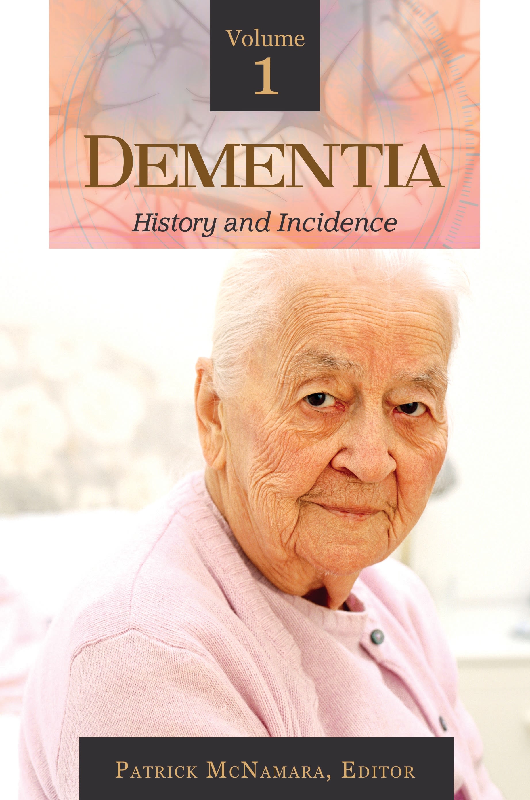 Dementia: [3 Volumes](Brain, Behavior, and Evolution)