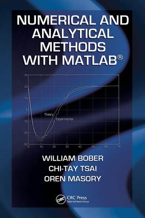 Numerical and Analytical Methods with MATLAB: (Applied and Computational Mechanics)
