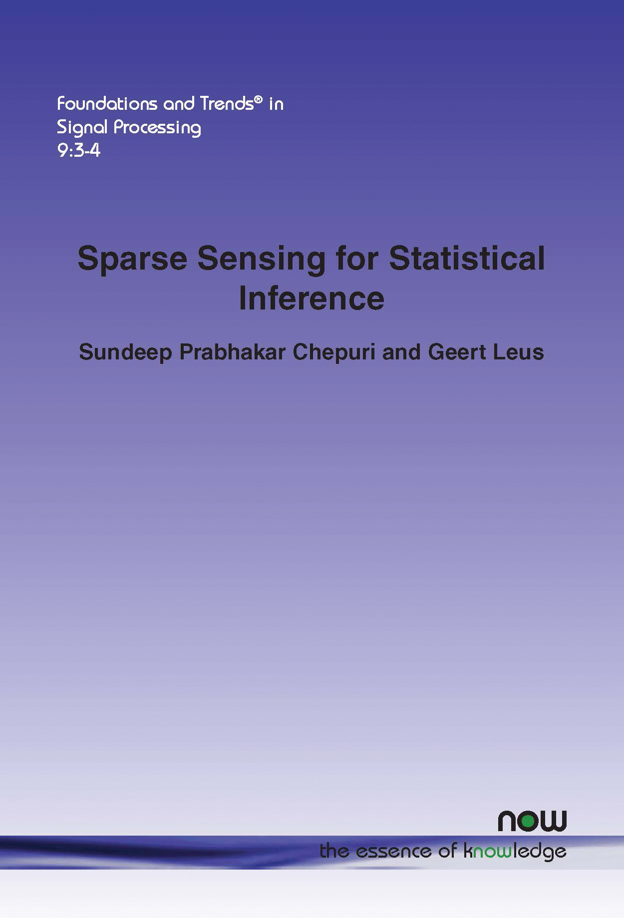 Sparse Sensing for Statistical Inference: (25 Foundations and Trends® in Signal Processing)