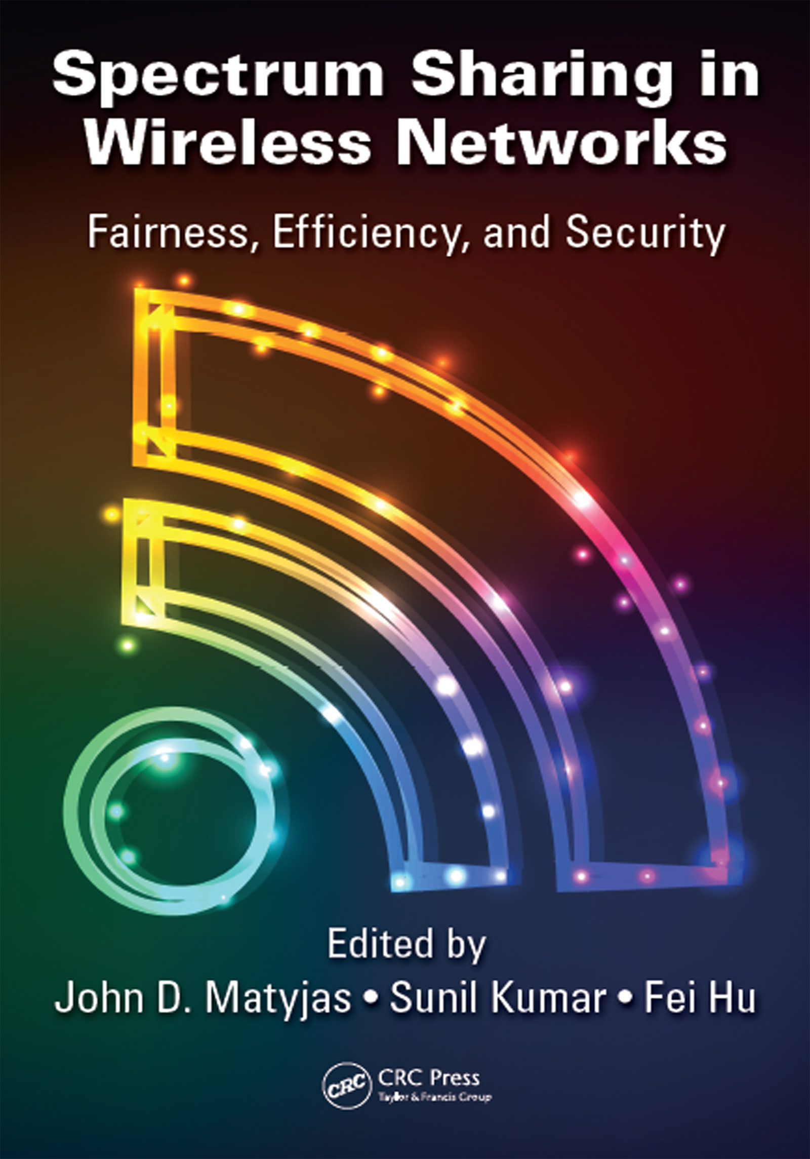 Spectrum Sharing in Wireless Networks: Fairness, Efficiency, and Security