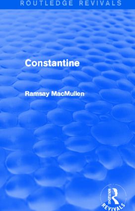 Constantine (Routledge Revivals): (Routledge Revivals)