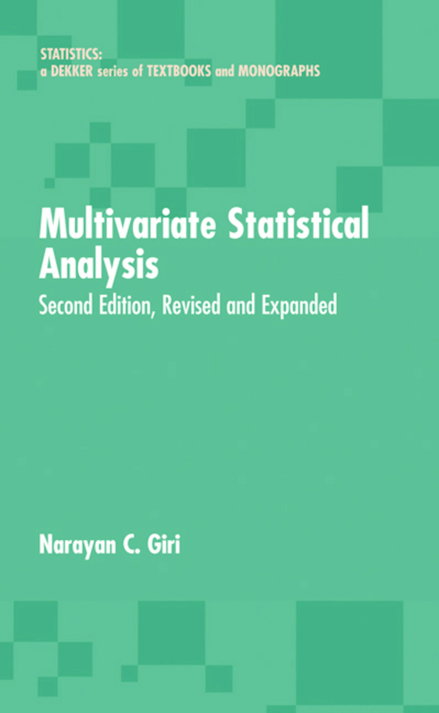 Multivariate Statistical Analysis: Revised And Expanded