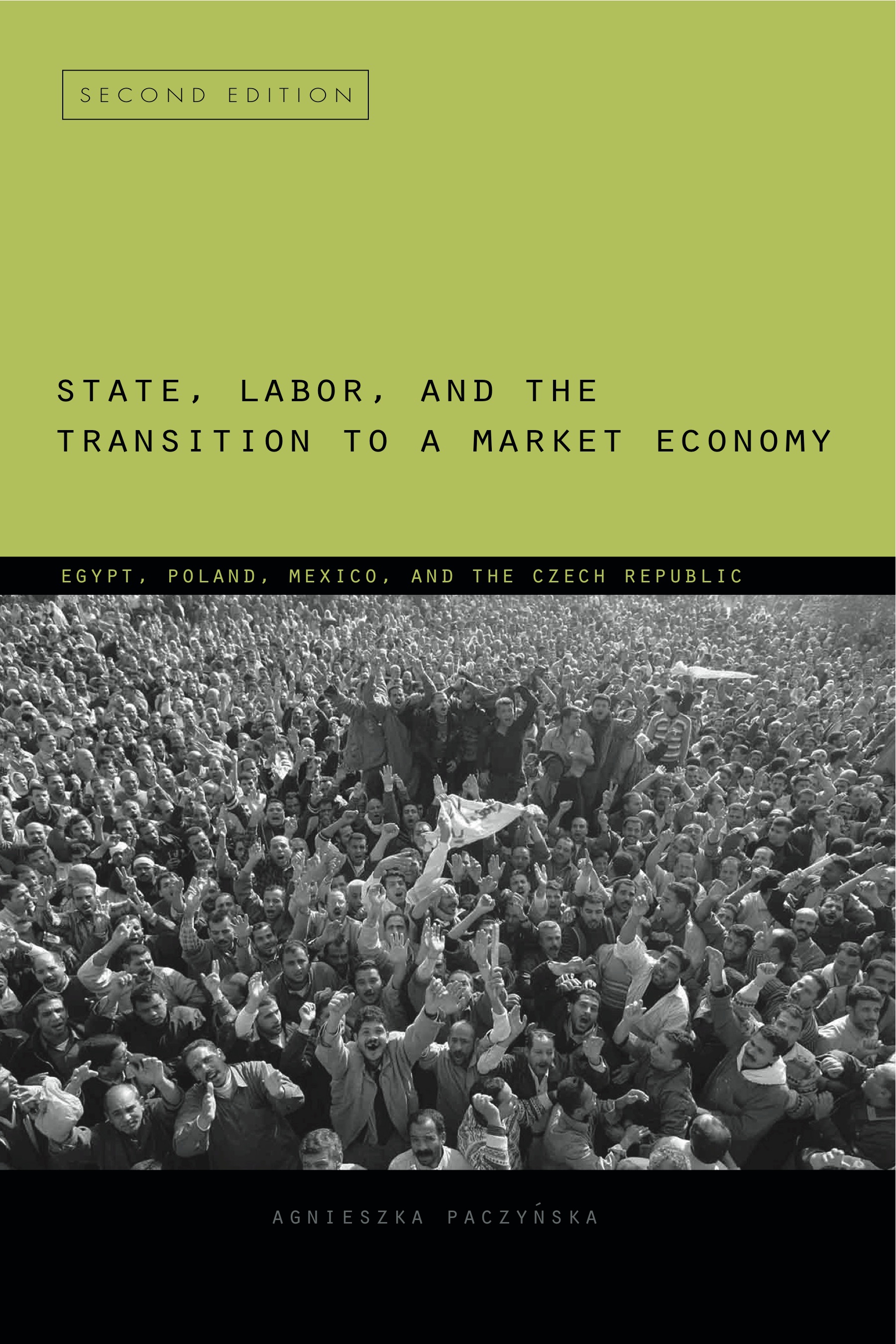 State, Labor, and the Transition to a Market Economy: Egypt, Poland, Mexico, and the Czech Republic