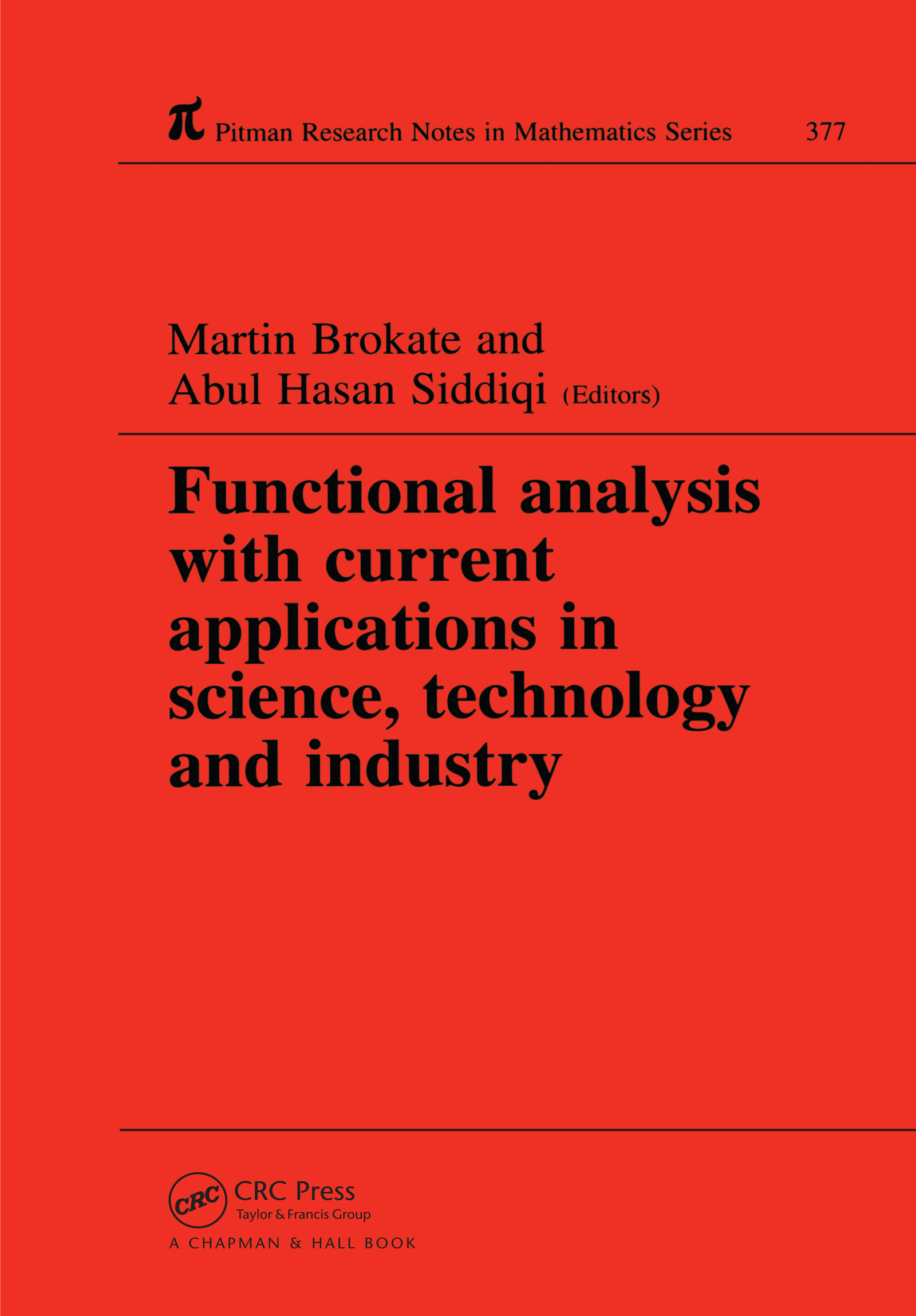 Functional Analysis with Current Applications in Science, Technology and Industry: (Chapman & Hall/CRC Research Notes in Mathematics Series)