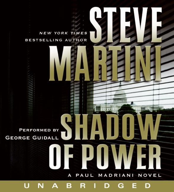 Shadow of Power: (9 Paul Madriani Novels)