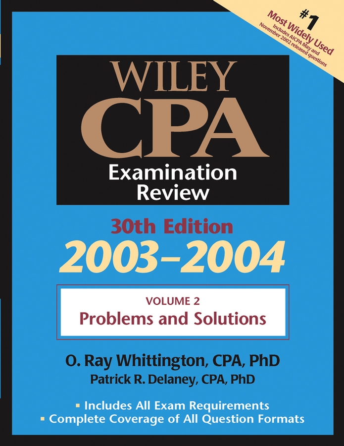 Wiley CPA Examination Review, Problems and Solutions: (Volume 2 Wiley CPA Examination Review)