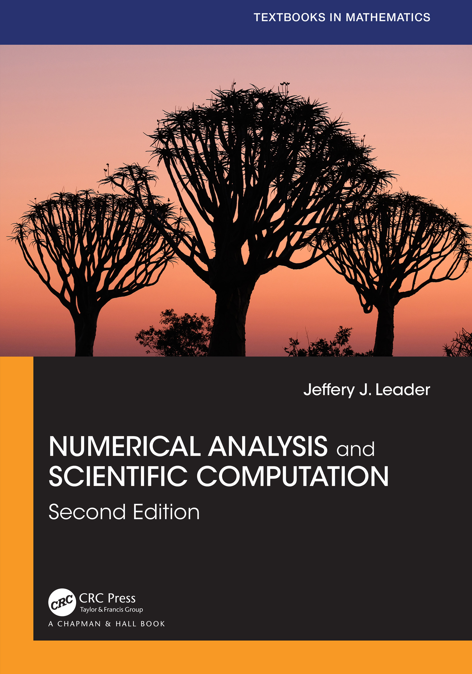Numerical Analysis and Scientific Computation: (Textbooks in Mathematics)