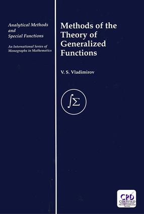 Methods of the Theory of Generalized Functions: (Analytical Methods and Special Functions)