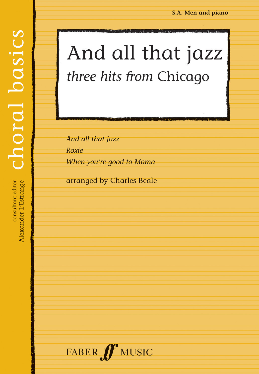And All That Jazz: Three Hits From Chicago: (Choral Basics Series)