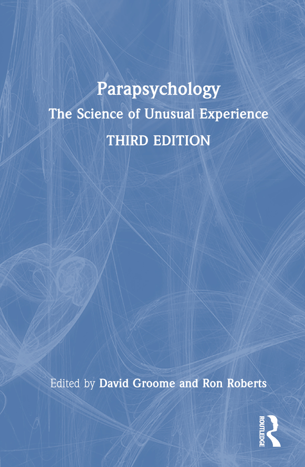 Parapsychology: The Science of Unusual Experience