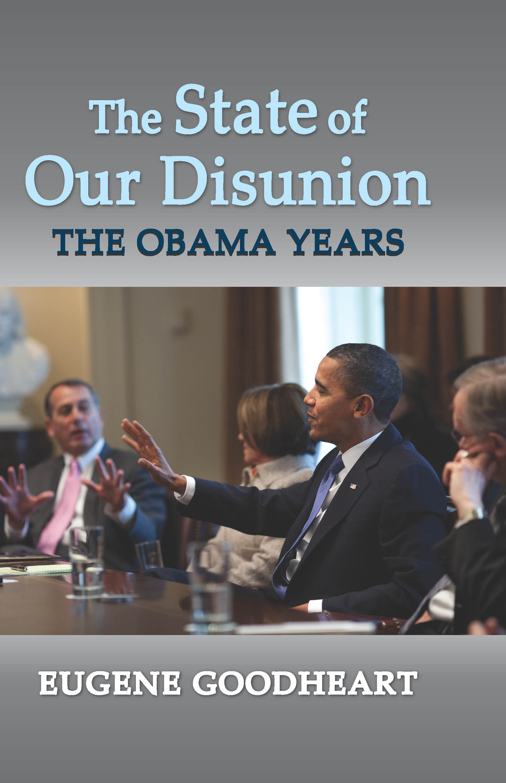 The State of Our Disunion: The Obama Years