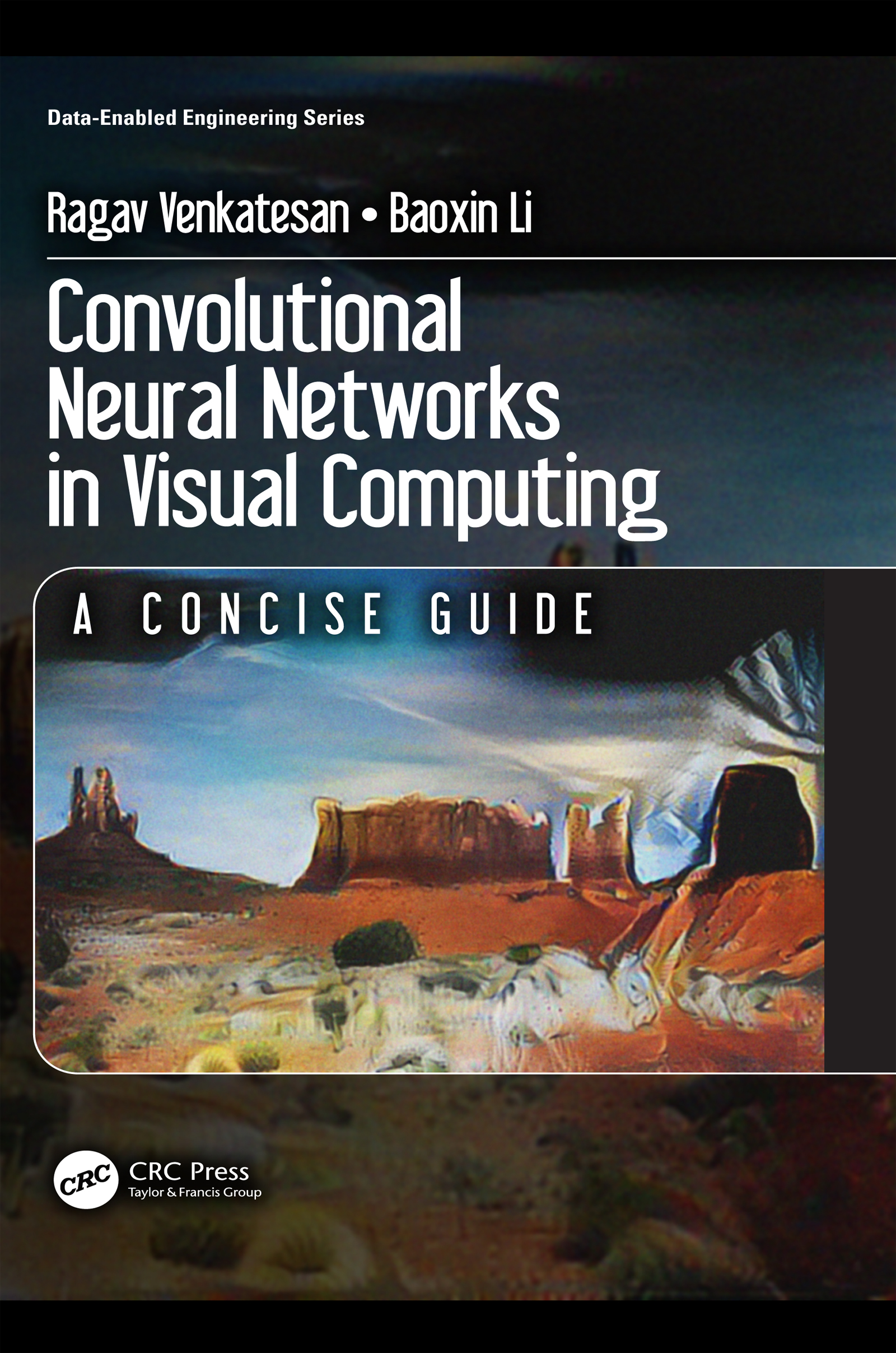 Convolutional Neural Networks in Visual Computing: A Concise Guide(Data-Enabled Engineering)