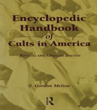 Encyclopedic Handbook of Cults in America: (Religious Information Systems)