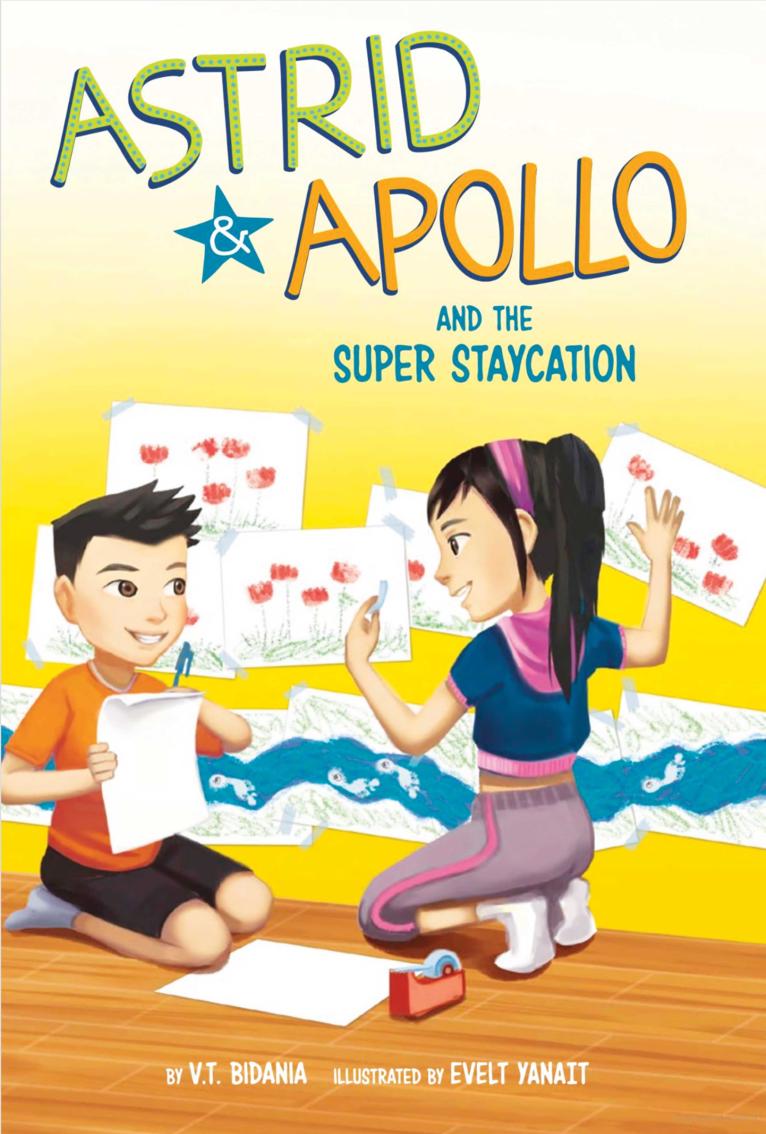 Astrid and Apollo and the Super Staycation: (Astrid and Apollo)