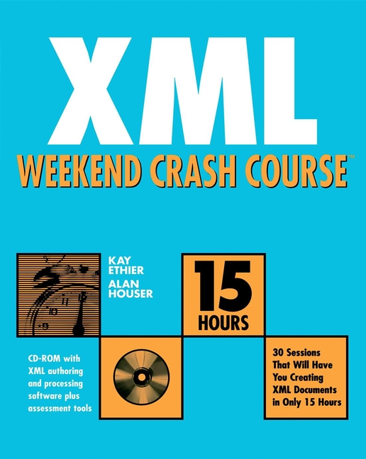 XML Weekend Crash Course: (24 Weekend Crash Course)