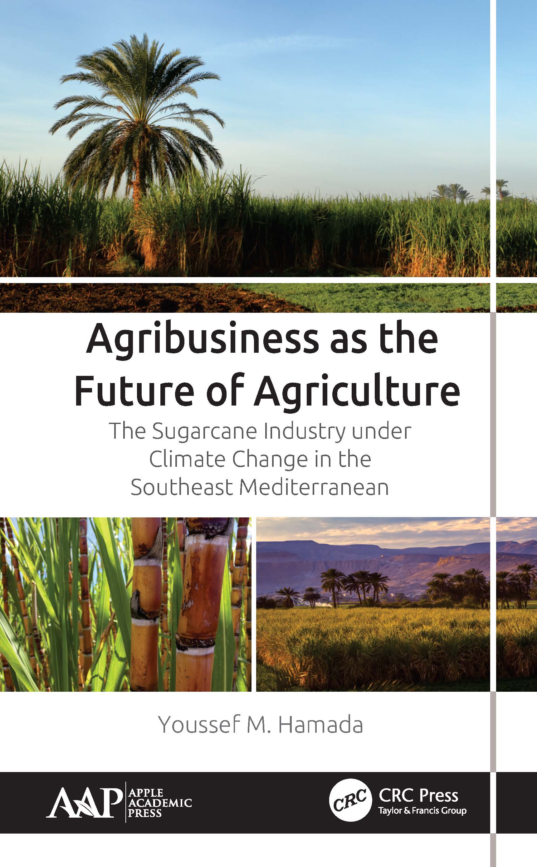 Agribusiness as the Future of Agriculture: The Sugarcane Industry under Climate Change in the Southeast Mediterranean