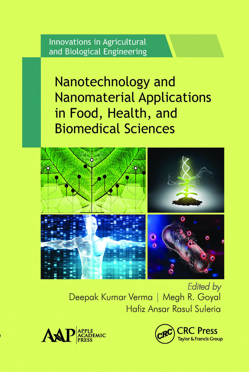 Nanotechnology and Nanomaterial Applications in Food, Health, and Biomedical Sciences: (Innovations in Agricultural & Biological Engineering)