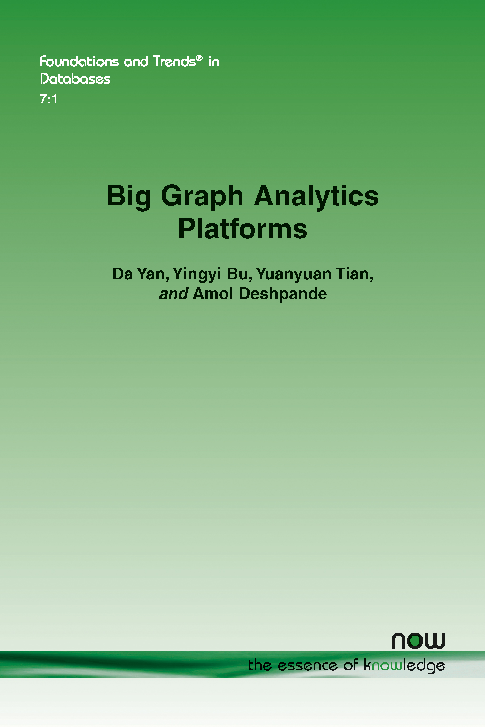 Big Graph Analytics Platforms: (19 Foundations and Trends® in Databases)