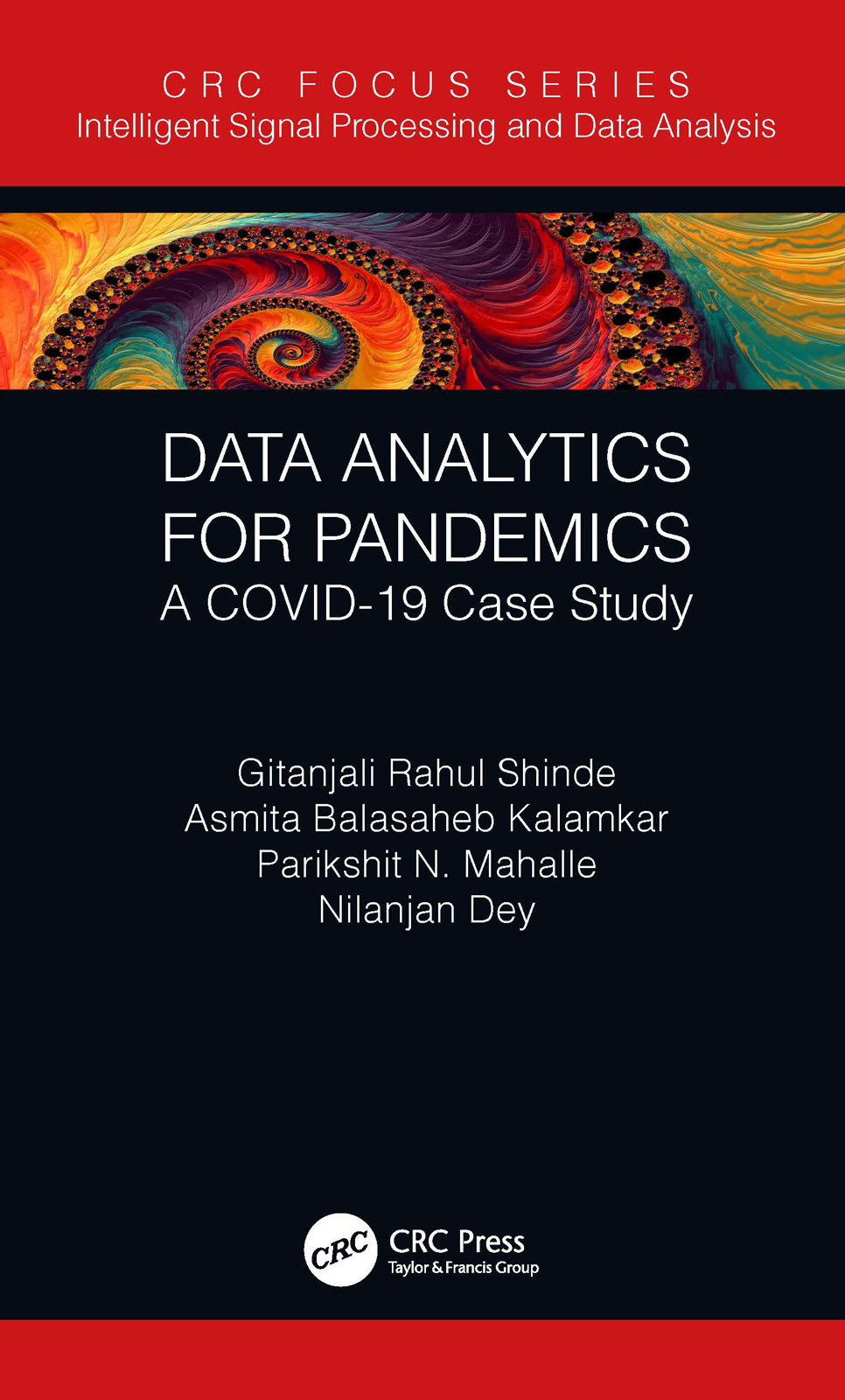 Data Analytics for Pandemics: A COVID-19 Case Study(Intelligent Signal Processing and Data Analysis)