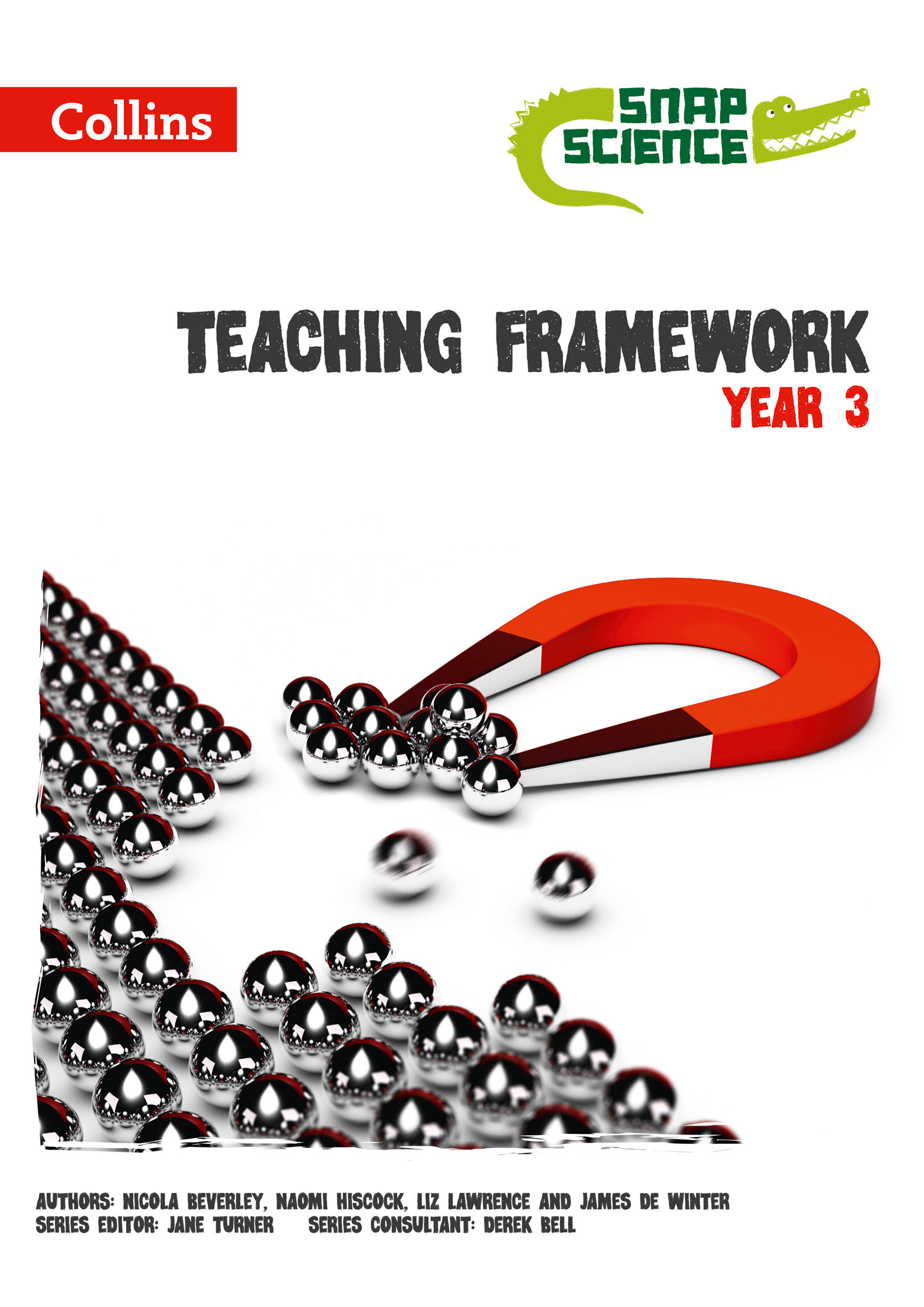 Teaching Framework Year 3: (Snap Science)