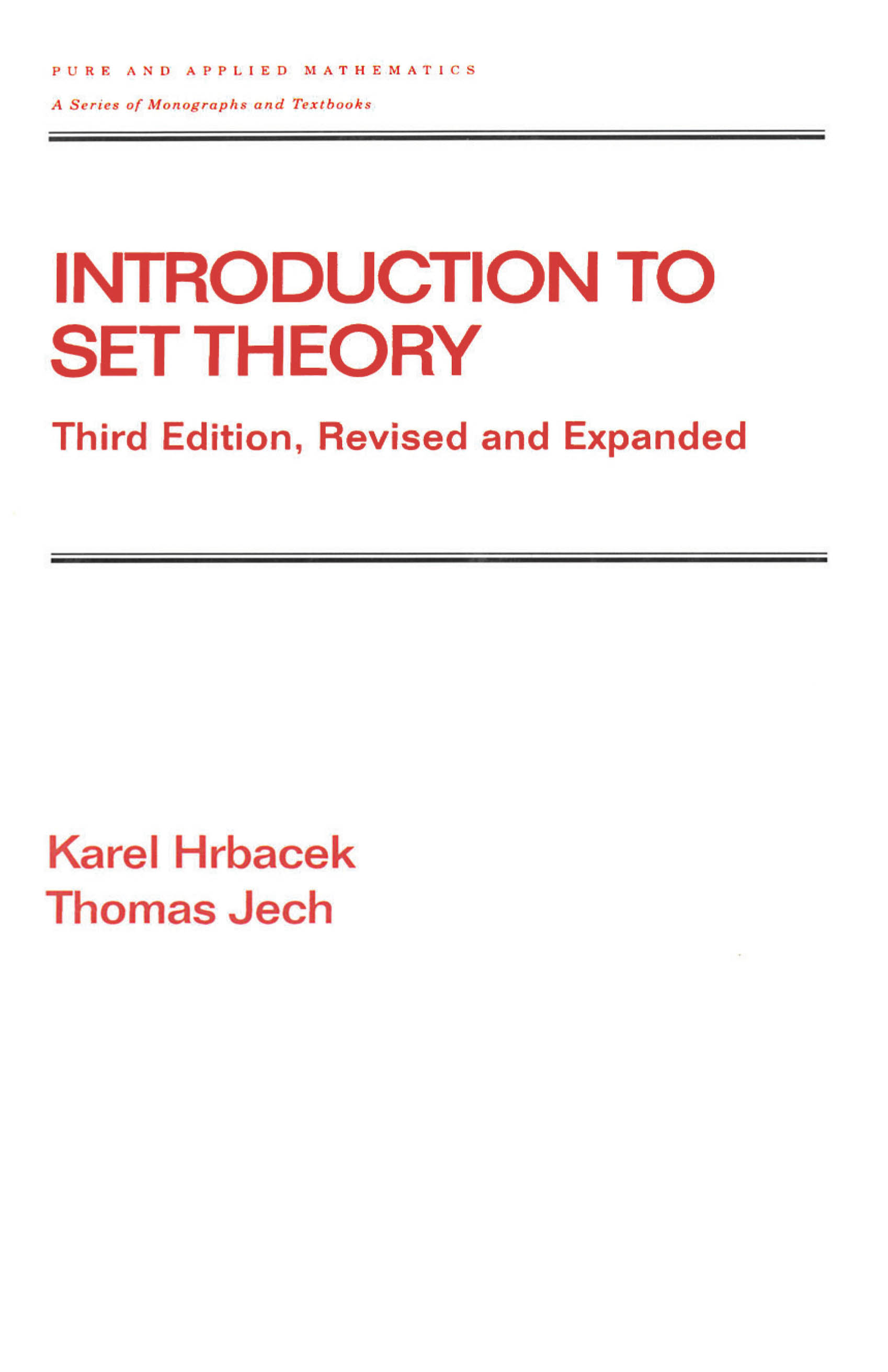 Introduction to Set Theory, Revised and Expanded: (Chapman & Hall/CRC Pure and Applied Mathematics)