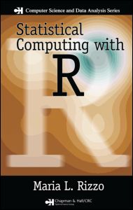 Statistical Computing with R: (Chapman & Hall/CRC: The R Series)