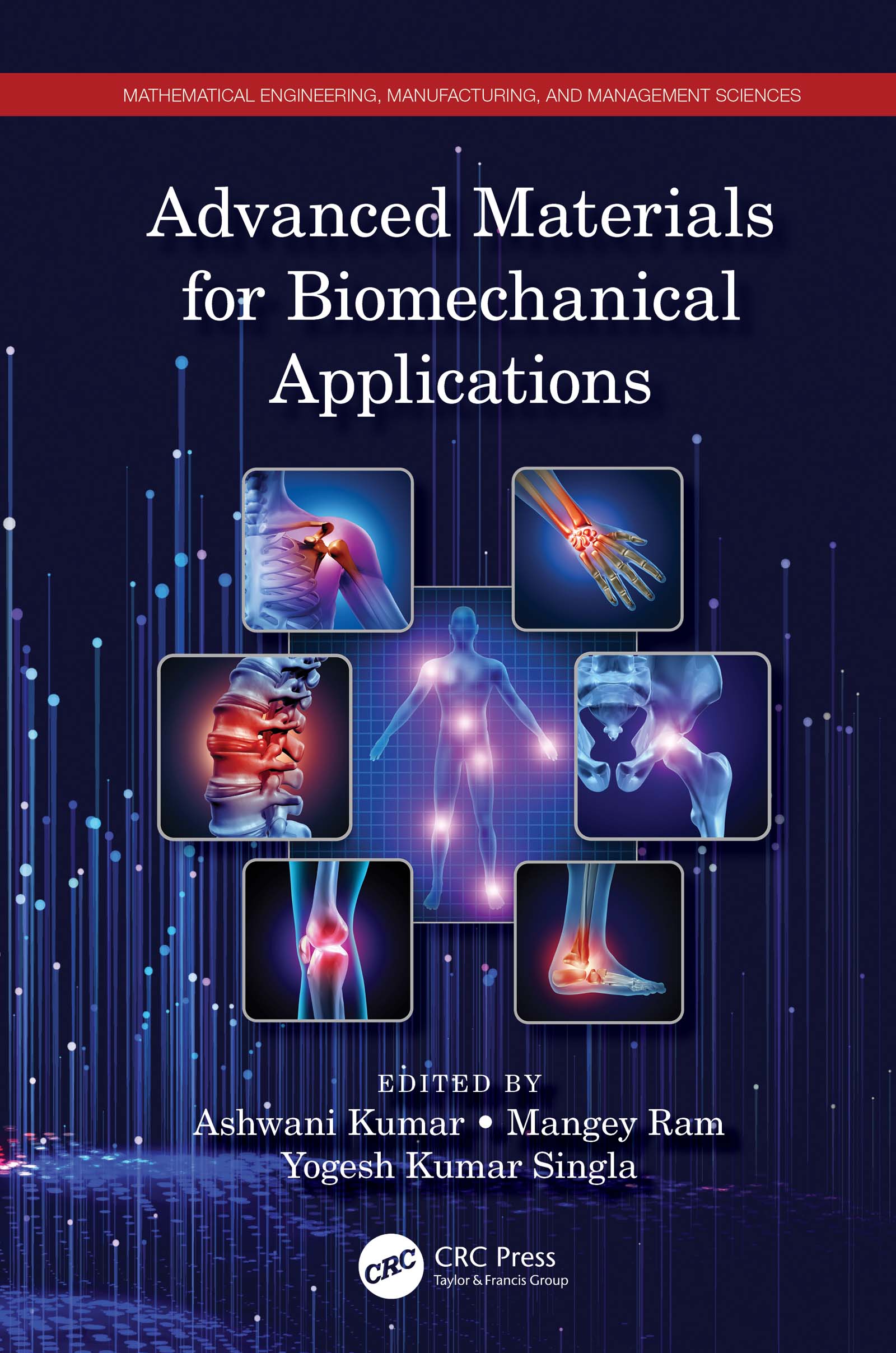 Advanced Materials for Biomechanical Applications: (Mathematical Engineering, Manufacturing, and Management Sciences)