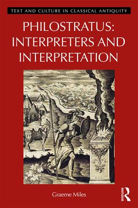 Philostratus: Interpreters and Interpretation: (Image, Text, and Culture in Classical Antiquity)