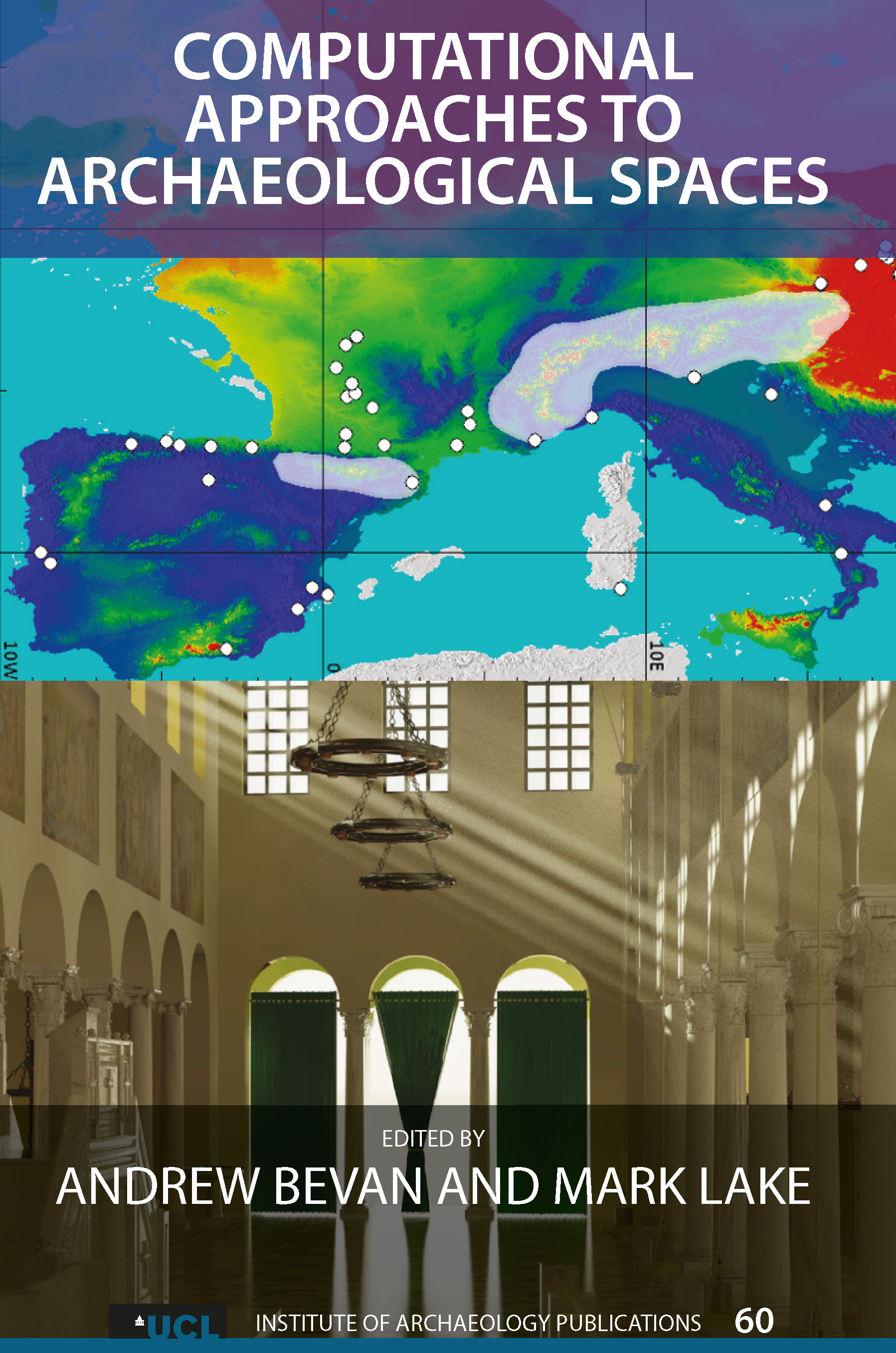 Computational Approaches to Archaeological Spaces: (UCL Institute of Archaeology Publications)