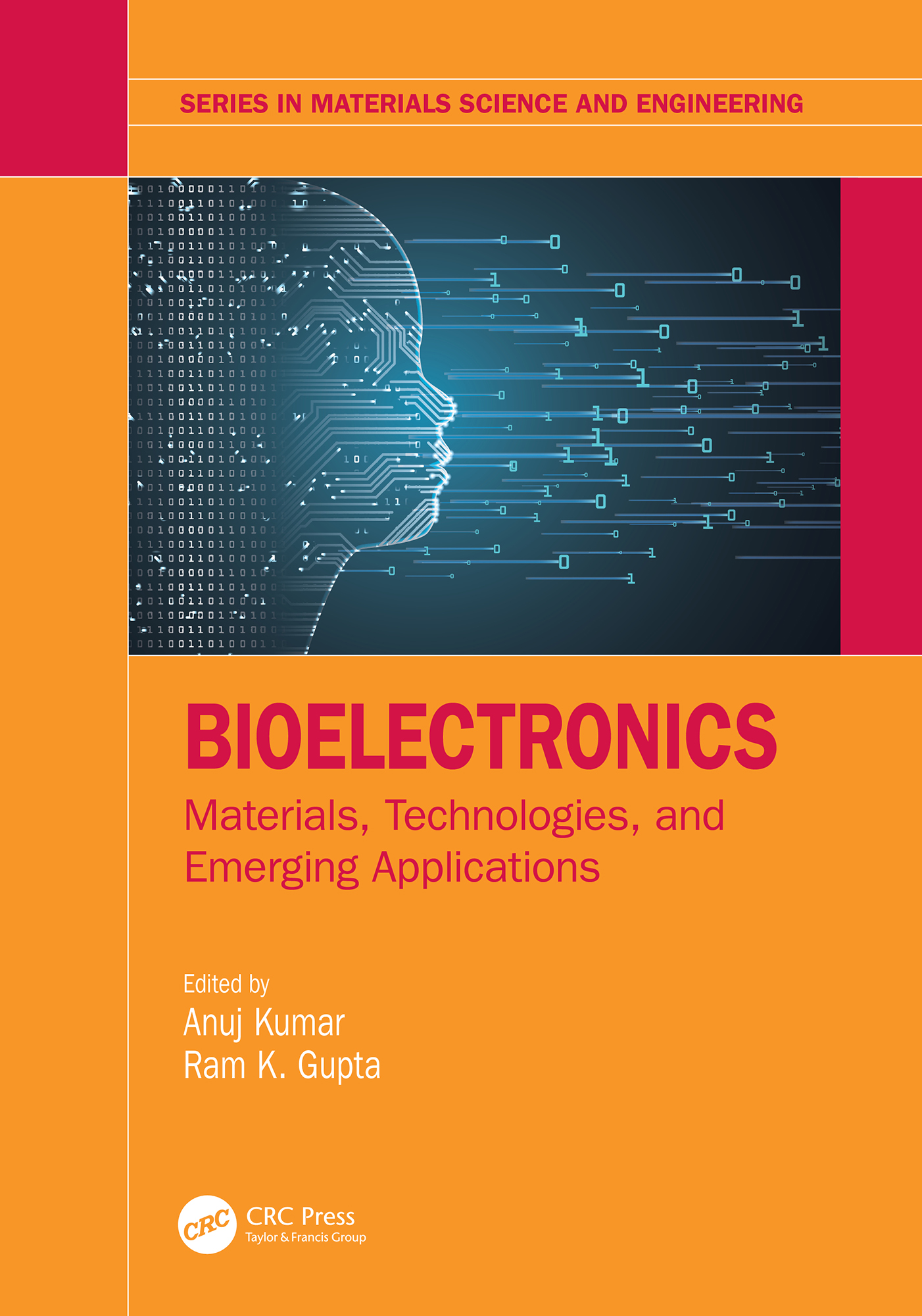 Bioelectronics: Materials, Technologies, and Emerging Applications(Series in Materials Science and Engineering)