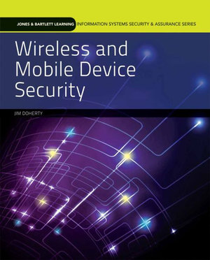 Wireless And Mobile Device Security With Online Course Access: Print Bundle