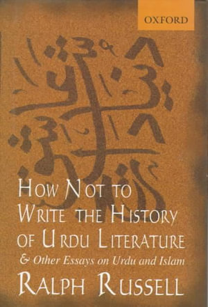 How Not to Write the History of Urdu Literature