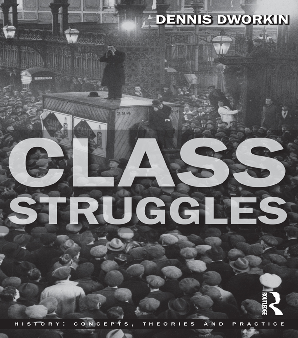 Class Struggles: (History: Concepts,Theories and Practice)