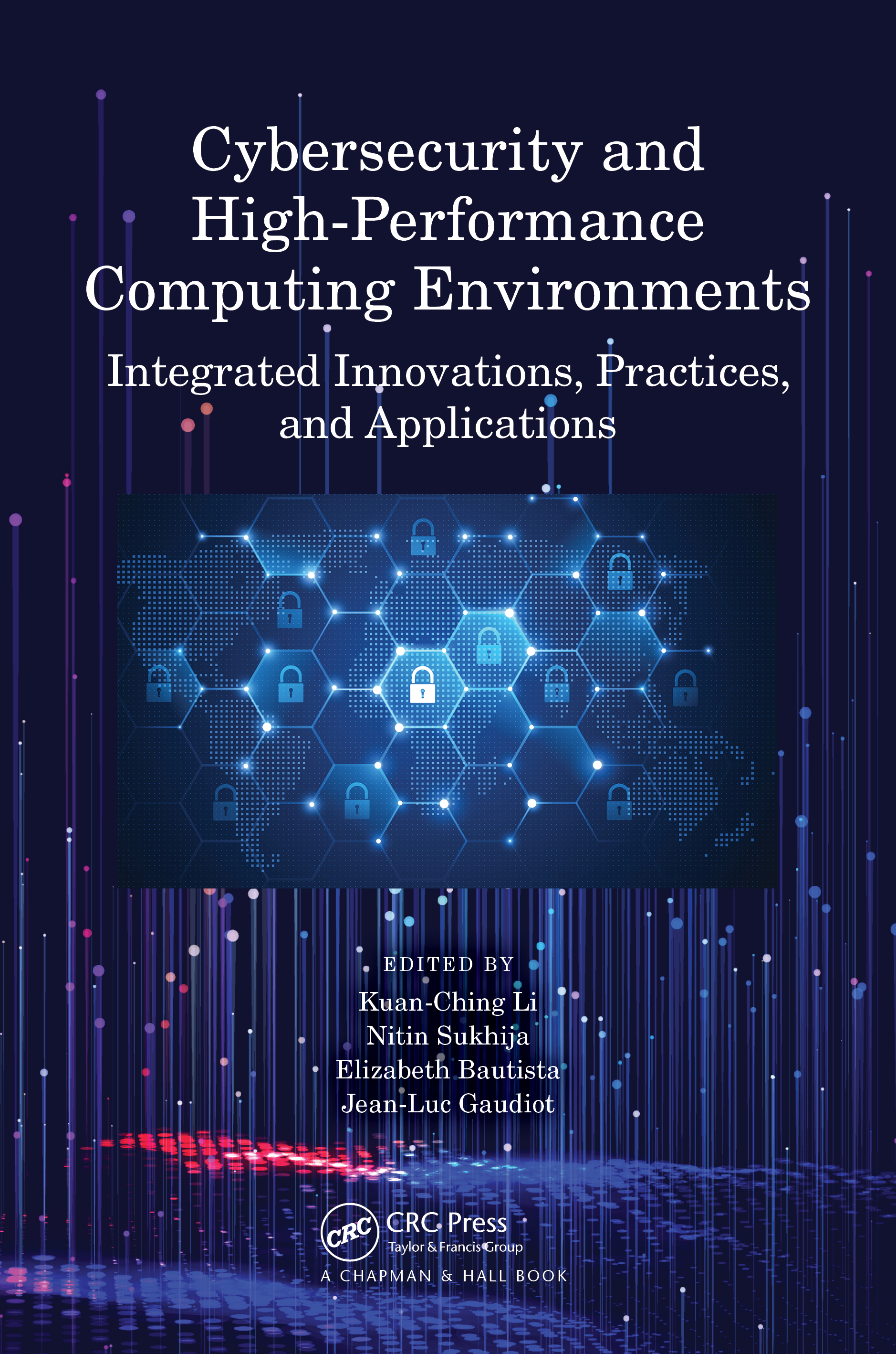 Cybersecurity and High-Performance Computing Environments: Integrated Innovations, Practices, and Applications