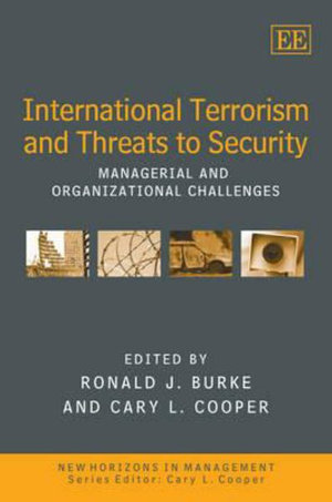 International Terrorism and Threats to Security: Managerial and Organizational Challenges(New Horizons in Management series)