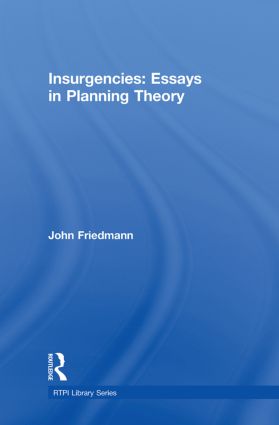 Insurgencies: Essays in Planning Theory: (RTPI Library Series)